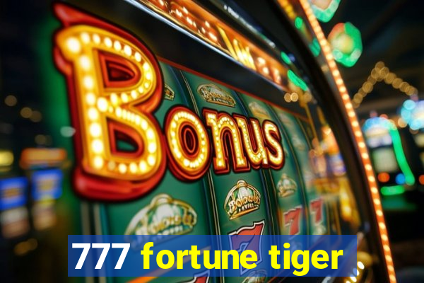 777 fortune tiger